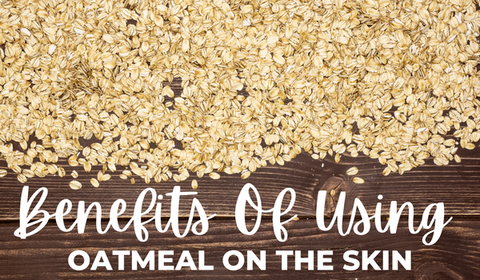 Benefits of Using Oatmeal On Skin